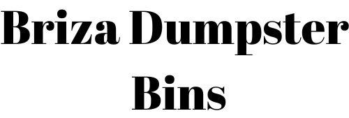 Briza Dumpster Bins - Dumpster Rental Service